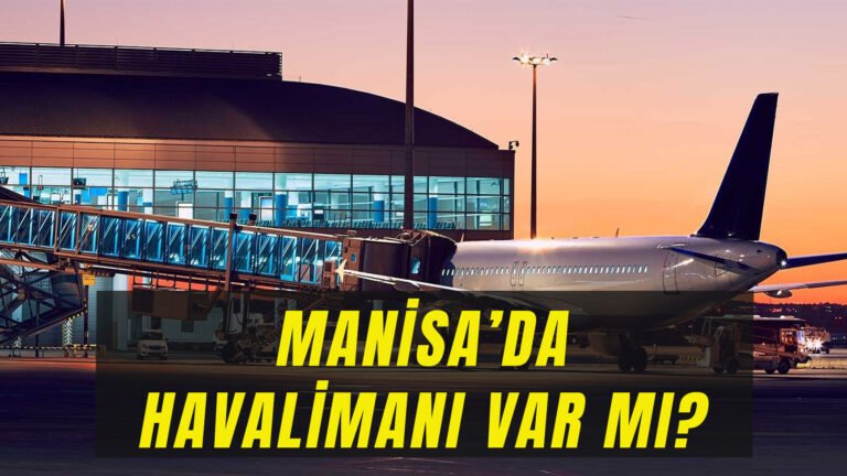 Manisa'da Havalimanı Var Mı