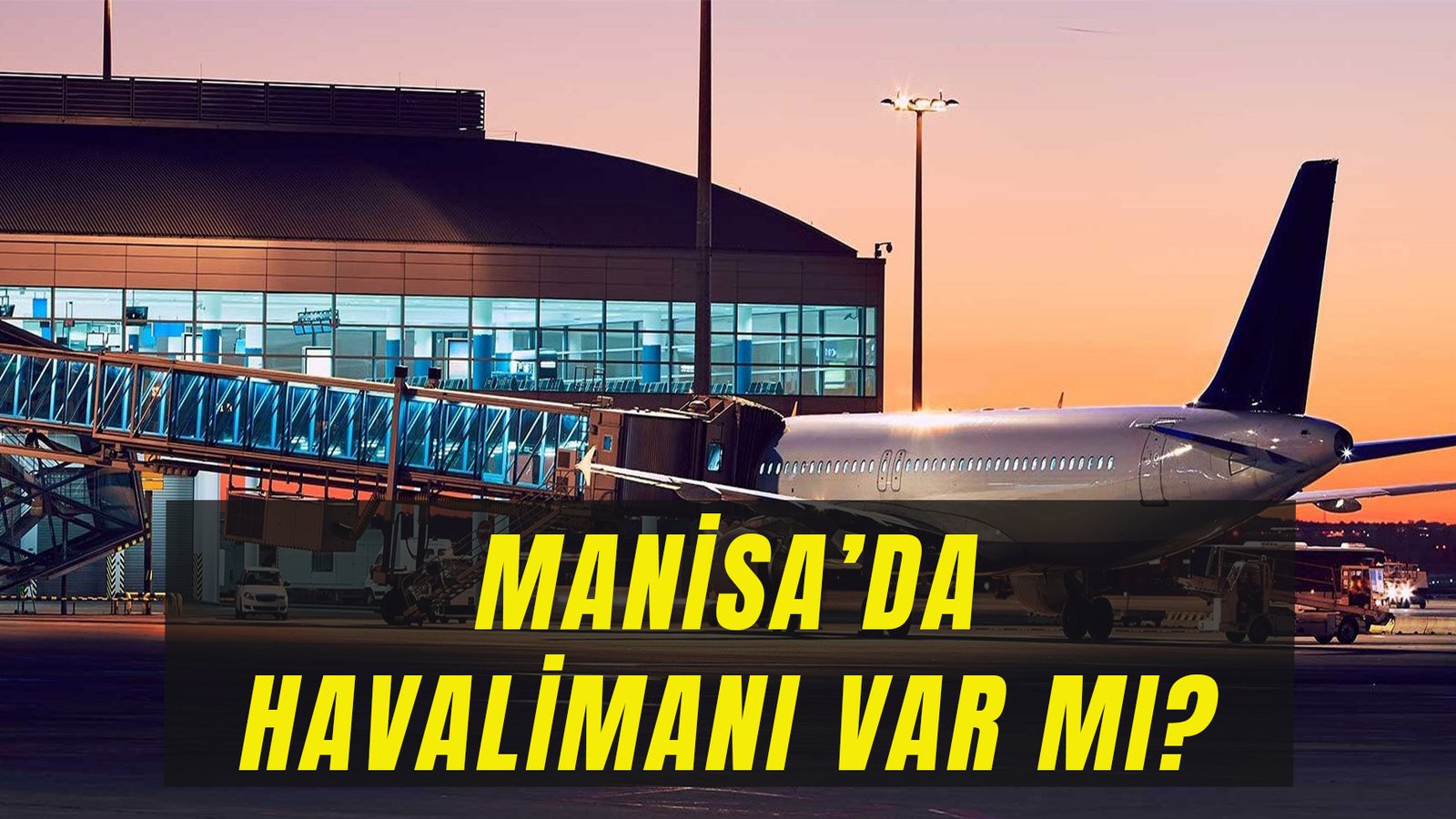 Manisa’da Havalimanı Var Mı? Manisa’ya En Yakın Havalimanları