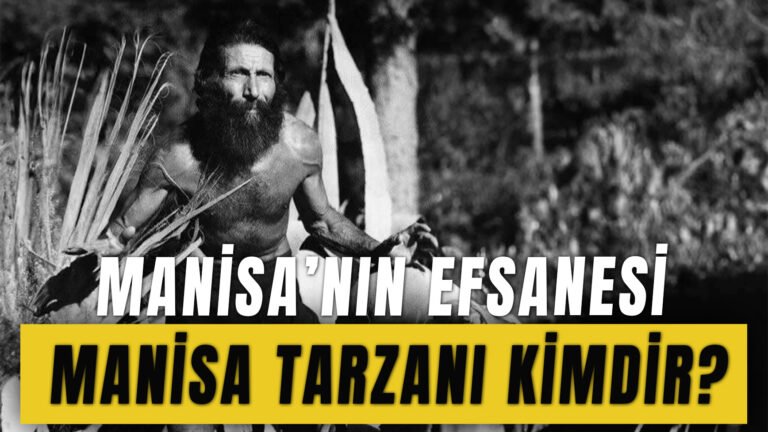 Manisa’nın Efsanesi Manisa Tarzanı Kimdir? İşte Hayat Hikayesi!